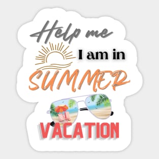 Help me I am in summer vacation. Sticker